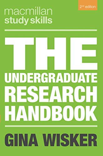 The Undergraduate Research Handbook (Macmillan Study Skills)