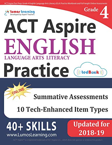 ACT Aspire Test Prep: Grade 4 English Language Arts Literacy (ELA) Practice Workbook and Full-length Online Assessments: ACT Aspire Study Guide
