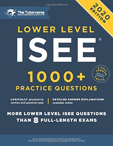 Lower Level ISEE: 1000+ Practice Questions