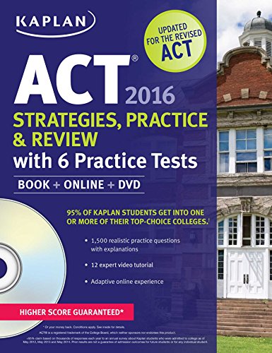 Kaplan ACT Strategies. Practice & Review 2016: With 6 Practice Tests (Kaplan Test Prep)