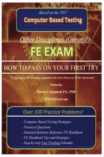 FE Exam (Other Disciplines): "How to Pass on Your First Try!"