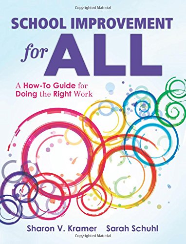 School Improvement for All: A How-To Guide for Doing the Right Work (Drive Continuous Improvement and Student Success Using the PLC Process)