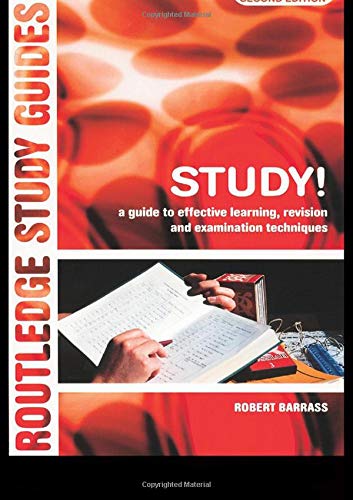 Study!: A Guide to Effective Learning. Revision and Examination Techniques