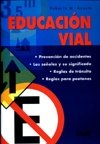 Educacion vial / Road Education (Spanish Edition)