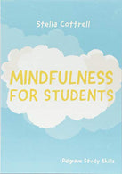 Mindfulness for Students (Macmillan Study Skills)