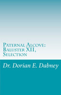 Paternal Alcove: Baluster XII.Selection: Selection