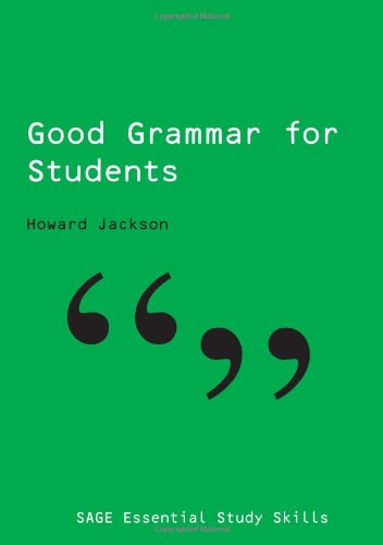 Good Grammar for Students (SAGE Essential Study Skills Series)