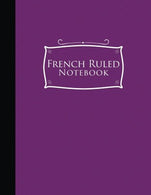 French Ruled Notebook: Seye Ruled Paper. Seyes Ruled Notebooks. Purple Cover. 8.5" x 11". 200 pages (Volume 56)