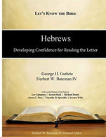 Hebrews: Developing Confidence for Reading the Letter (Let's Know the Bible) (Volume 2)