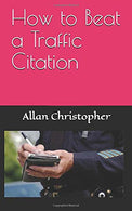 How to Beat a Traffic Citation