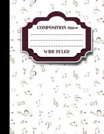 Composition Notebook: Wide Ruled: Diary Daily Planner. Journals For Girls. Writing Journals For Kids. Music Lover Cover. 8.5" x 11". 200 P
