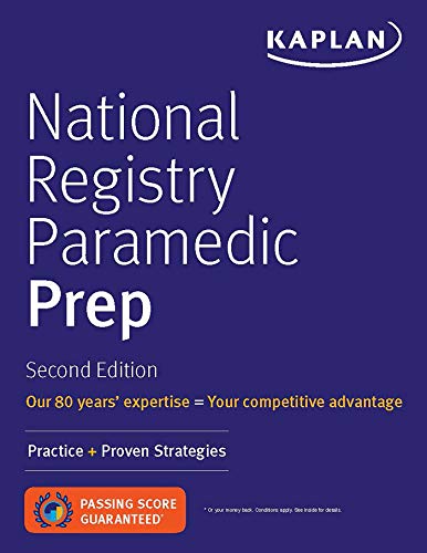 National Registry Paramedic Prep: Practice + Proven Strategies (Kaplan Test Prep)