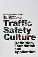 Traffic Safety Culture: Definition. Foundation. and Application