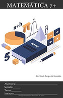 Matemática 7+: Matemática para adolescentes (Spanish Edition)