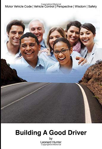 Building A Good Driver