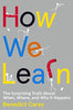 How We Learn: The Surprising Truth About When. Where. and Why It Happens