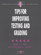 Tips for Improving Testing and Grading (Survival Skills for Scholars)