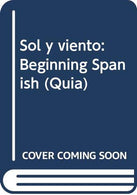 Sol Y Viento: Beginning Spanish