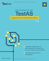 Die Simulation für den TestAS Ingenieurwissenschaften 2019 (Vorbereitung für den TestAS Ingenieurwissenschaften) (German Edition)