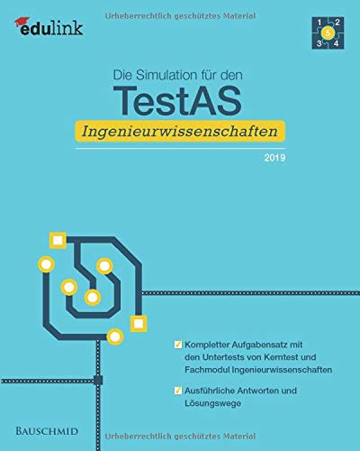 Die Simulation für den TestAS Ingenieurwissenschaften 2019 (Vorbereitung für den TestAS Ingenieurwissenschaften) (German Edition)