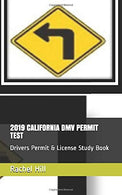 2019 CALIFORNIA DMV PERMIT TEST: Drivers Permit & License Study Book