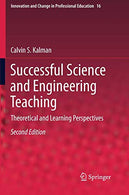 Successful Science and Engineering Teaching: Theoretical and Learning Perspectives (Innovation and Change in Professional Education)