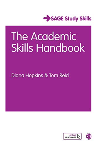 The Academic Skills Handbook: Your Guide to Success in Writing. Thinking and Communicating at University (Student Success)