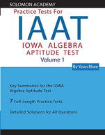 Solomon Academy's IAAT Practice Tests: Practice Tests for IOWA Algebra Aptitude Test