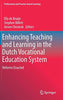 Enhancing Teaching and Learning in the Dutch Vocational Education System: Reforms Enacted (Professional and Practice-based Learning)