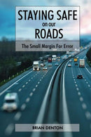 Staying Safe on our Roads: The Small Margin for Error