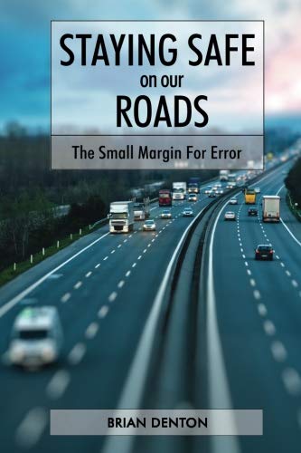 Staying Safe on our Roads: The Small Margin for Error