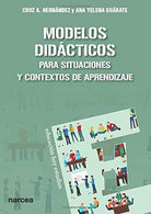 Modelos didácticos para situaciones y contextos de aprendizaje (Spanish Edition)