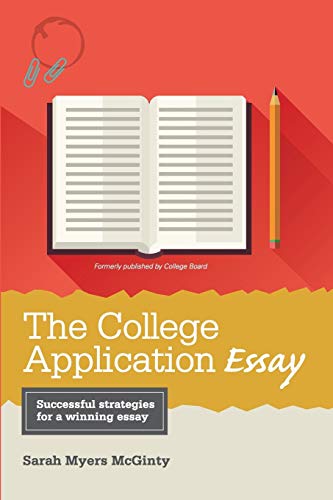 The College Application Essay. 6th Ed