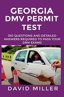 Georgia DMV Permit Test: 350 Questions and Explanatory Answers Required to Pass your DMV License Exam
