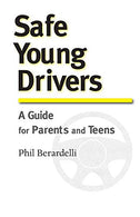 Safe Young Drivers: A Guide for Parents and Teens