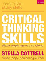 Critical Thinking Skills: Effective Analysis. Argument and Reflection (Macmillan Study Skills)