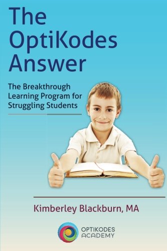 The OptiKodes Answer: The Breakthrough Learning Program for Struggling Students