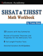 Solomon Academy's SHSAT & TJHSST Math Workbook: Thomas Jefferson High School for Science and Technology  & New York City SHSAT Math Workbook