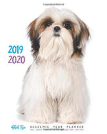 2019 - 2020 Shih Tzu Academic Year Planner: Daily - Weekly - Monthly Calendars August 2019 - July 2020