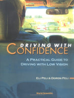 Driving with Confidence: A Practical Guide to Driving with Low Vision