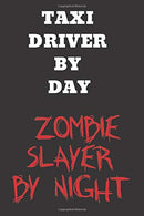 Taxi Driver By Day: Notebook/Journal for Taxi Drivers to Writing (6x9 Inch. 15.24x22.86 cm.) Lined Paper 120 Blank Pages (WHITE&BLACK Design)