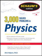 Schaum's 3.000 Solved Problems in Physics (Schaum's Outlines)