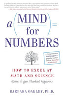 A Mind for Numbers: How to Excel at Math and Science (Even If You Flunked Algebra)