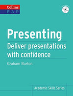 Presenting: Deliver Academic Presentations with Confidence (Collins English for Academic Purposes)