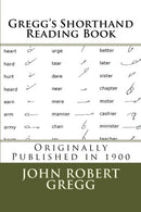 Gregg's Shorthand Reading Book  (1900)