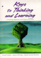 Keys to Thinking and Learning: Creating Options and Opportunities