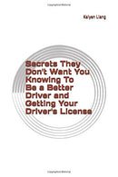 Secrets To Being a Better Driver and Getting Your Driver's License