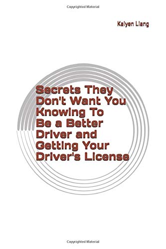Secrets To Being a Better Driver and Getting Your Driver's License