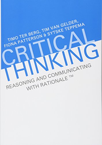 Critical Thinking: Reasoning and Communicating with Rationale