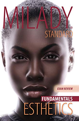 Milady Standard Esthetics Fundamentals Exam Review